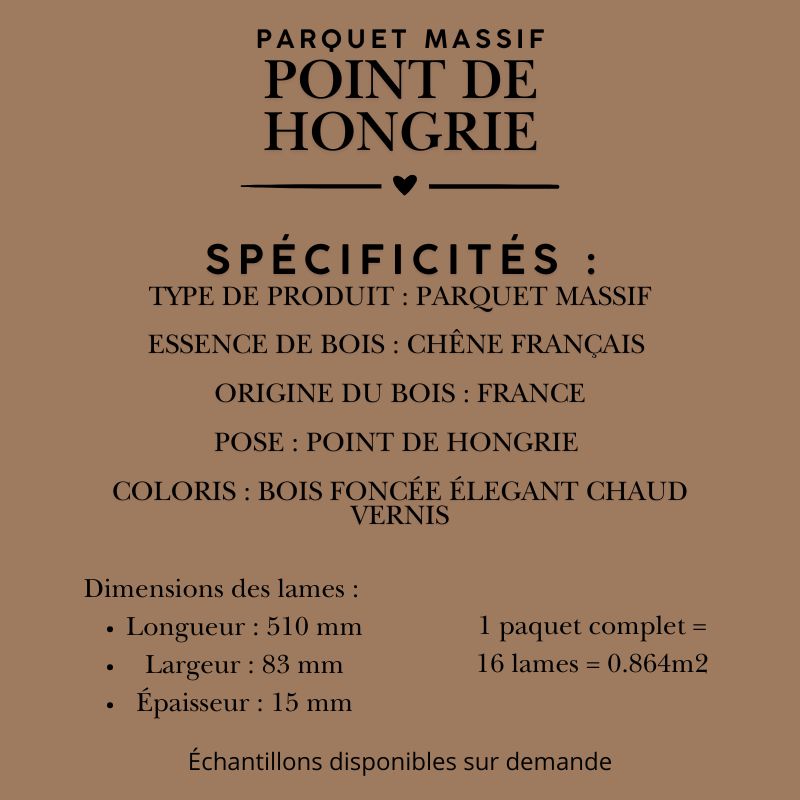 Parquet massif Point de Hongrie chêne français, teintes foncées élégantes, 510x83x15 mm
